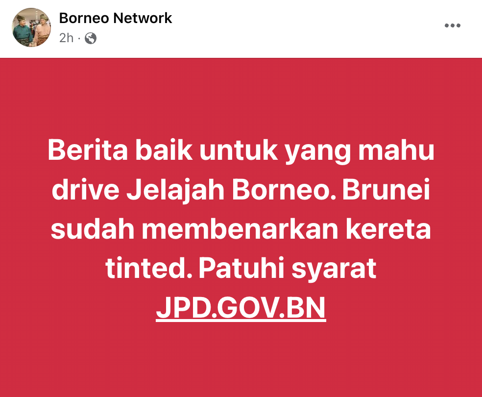 Berita Baik Untuk Pemandu Jelajah Borneo, Kereta Tinted Kini Dibenarkan Di Brunei